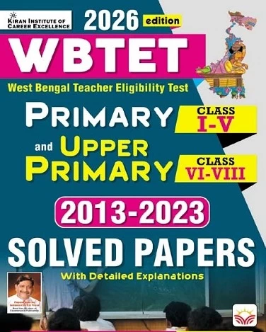 WBTET Primary & Upper Primary 2013–2023 Solved Papers (English Medium) | Kiran Institute