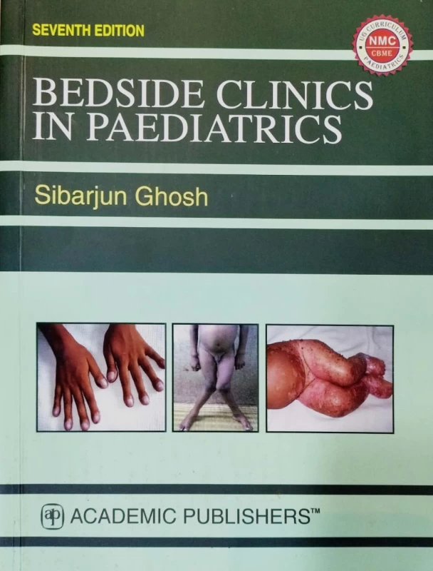 (7th Edition) Bedside Clinics in Paediatrics by Sibarjun Ghosh – Academic Publishers